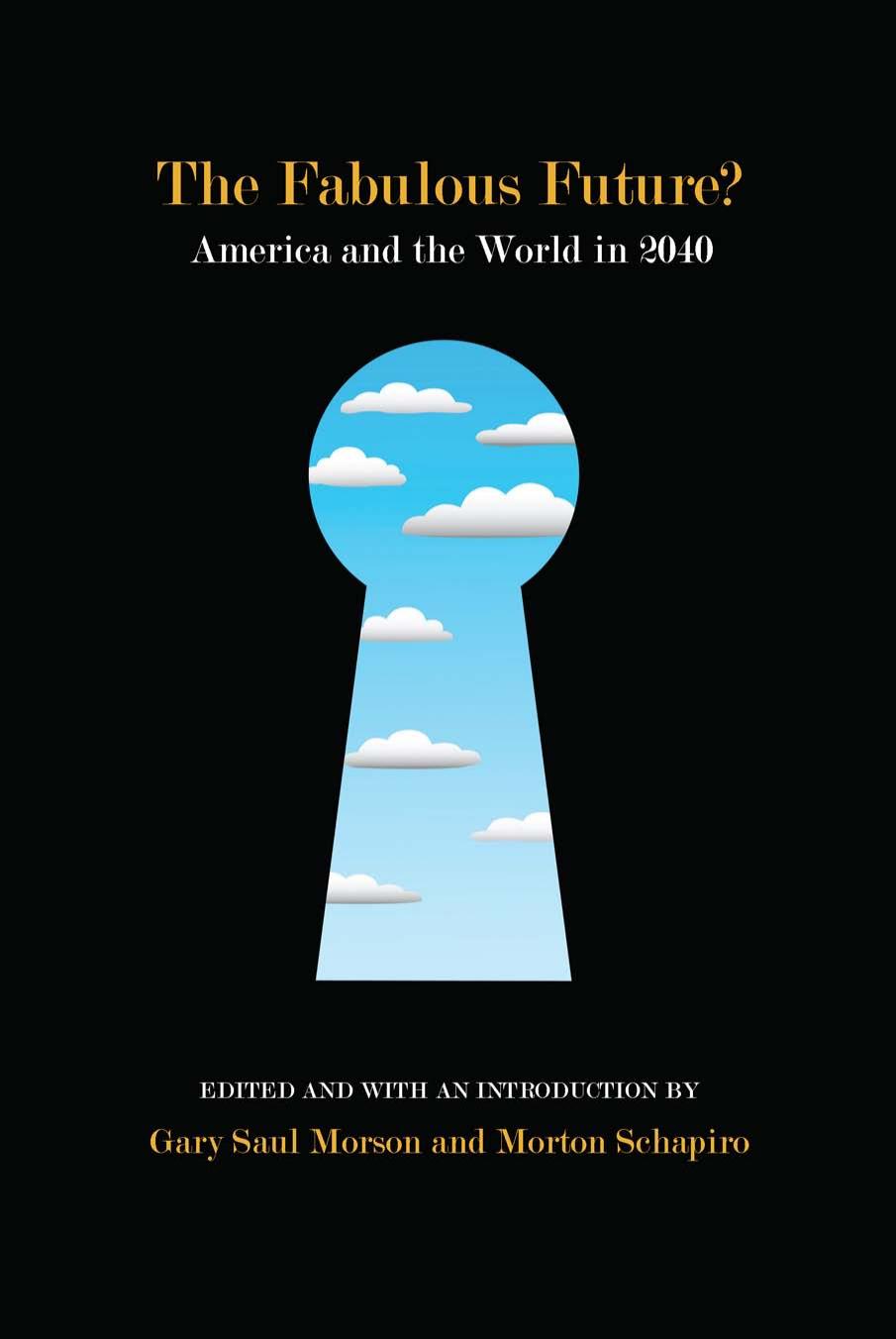 The Fabulous Future? : America and the World in 2040