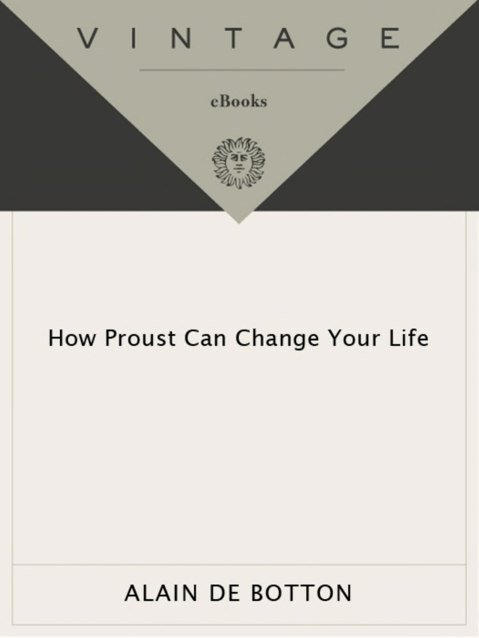 How Proust Can Change Your Life