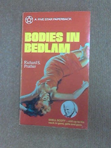 Bodies in Bedlam