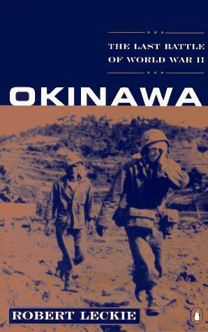 Okinawa, The Last Battle of World War II