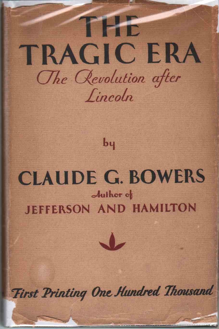 The Tragic Era: The Revolution After Lincoln