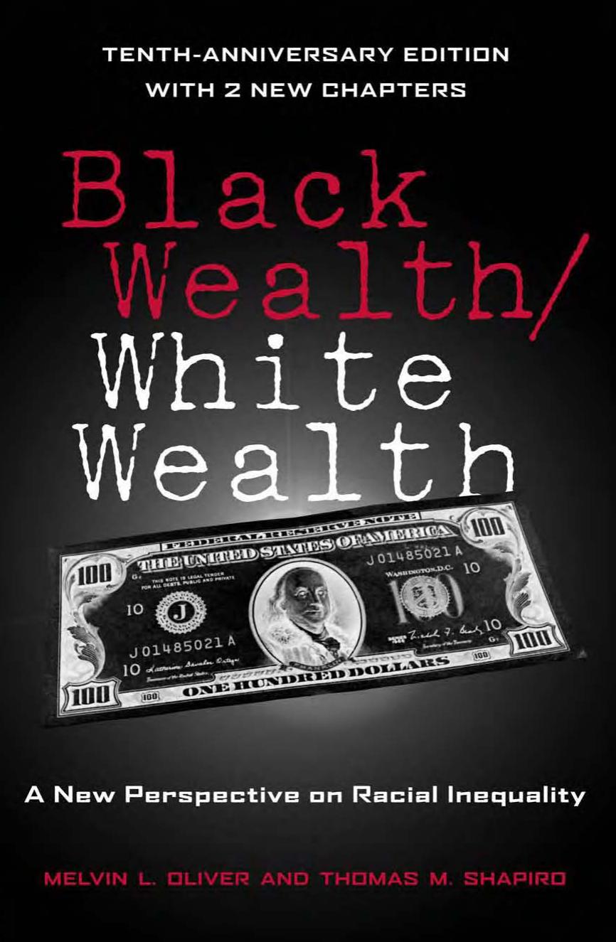 Black Wealth, White Wealth: A New Perspective on Racial Inequality