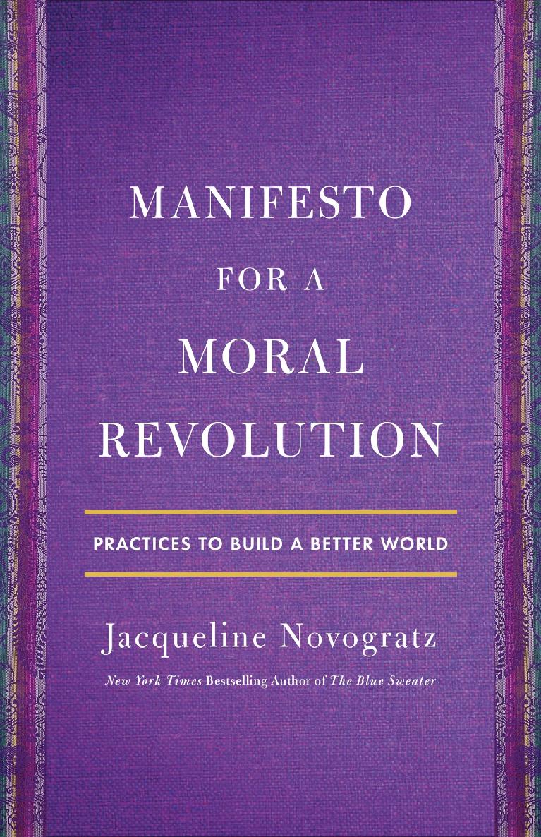 Manifesto for a Moral Revolution: Practices to Build a Better World