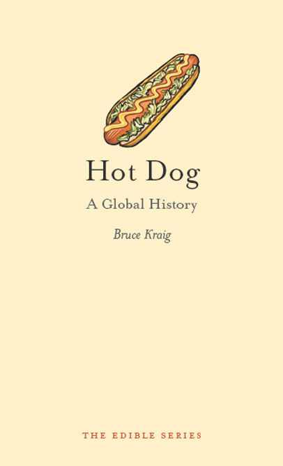 Hot Dog: A Global History