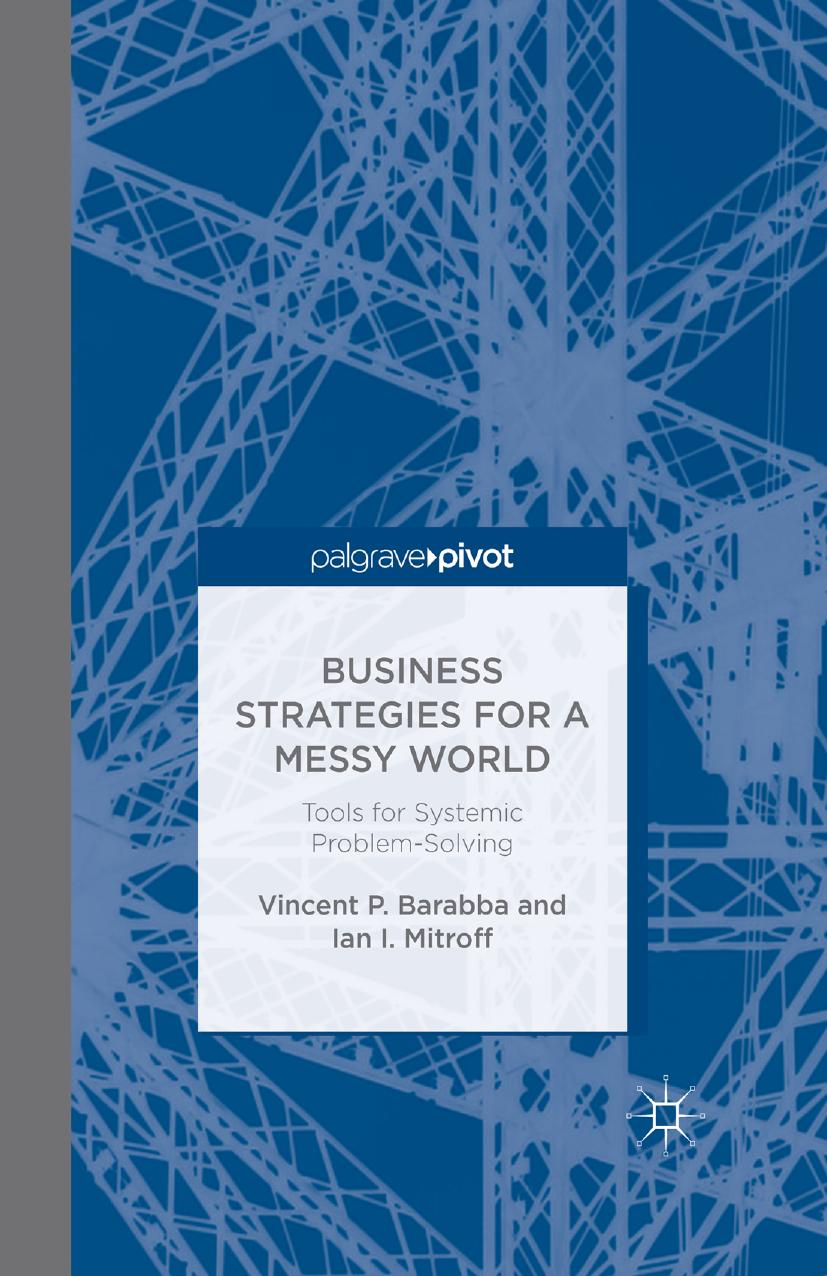 Business Strategies for a Messy World: Tools for Systemic Problem-Solving
