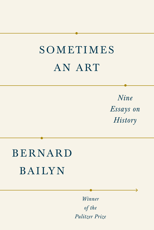 Sometimes an Art: Nine Essays on History