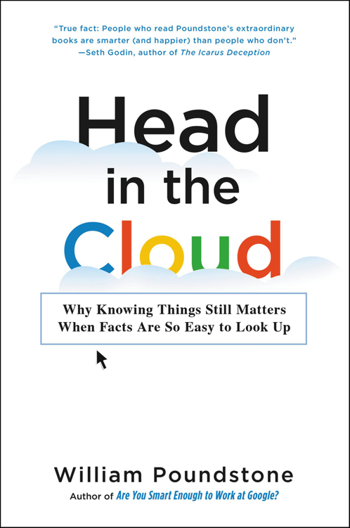 Head in the Cloud: The Power of Knowledge in the Age of Google
