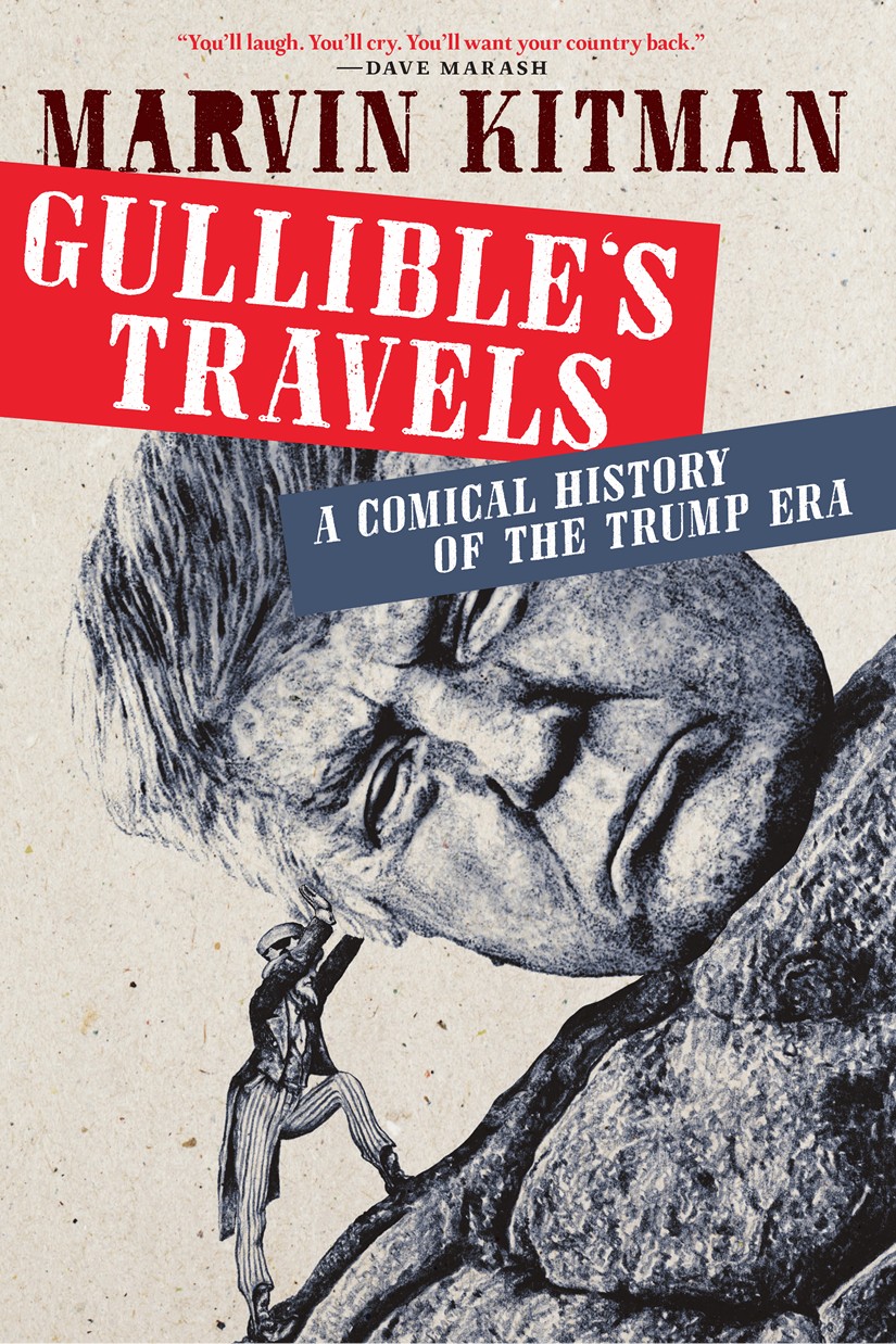 Gullible's Travels: A Comical History of the Trump Era
