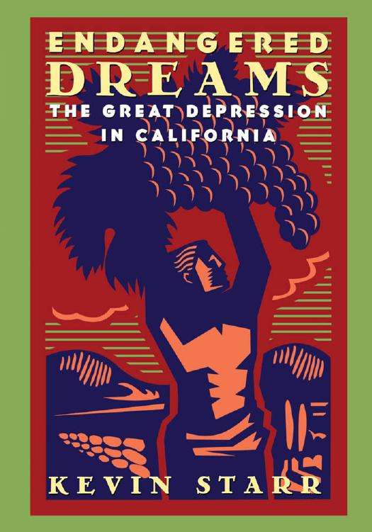 Endangered Dreams: The Great Depression in California