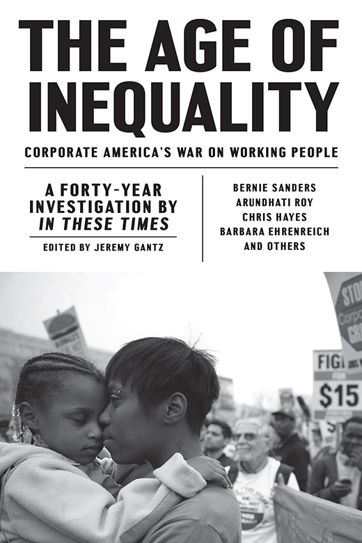 The Age of Inequality: Corporate America's War on Working People