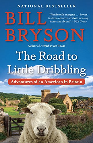 The Road to Little Dribbling: More Notes From a Small Island
