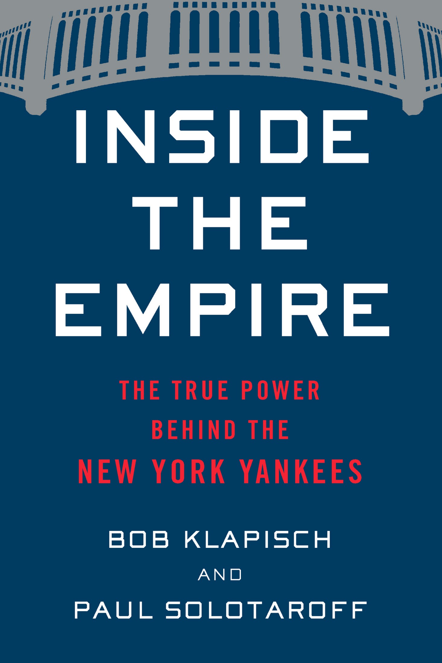 Inside the Empire: The True Power Behind the New York Yankees