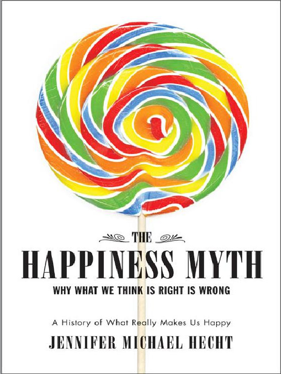 The Happiness Myth: An Expose