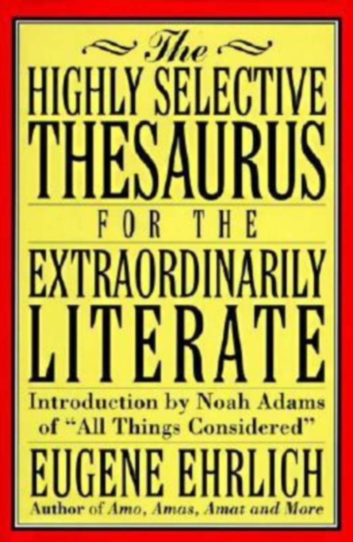 Highly Selective Thesaurus for the Extraordinarily Literate