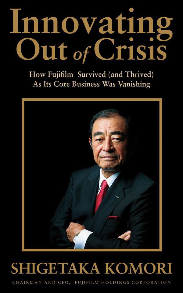 Innovating Out of Crisis: How Fujifilm Survived (And Thrived) as Its Core Business Was Vanishing