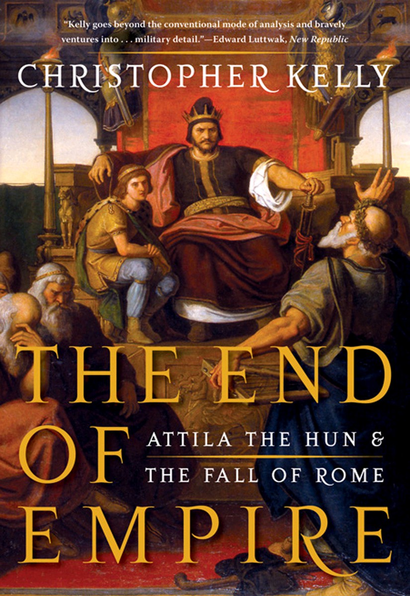 The End of Empire: Attila the Hun & the Fall of Rome