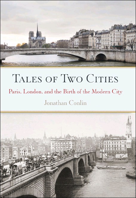 Tales of Two Cities: Paris, London and the Birth of the Modern City