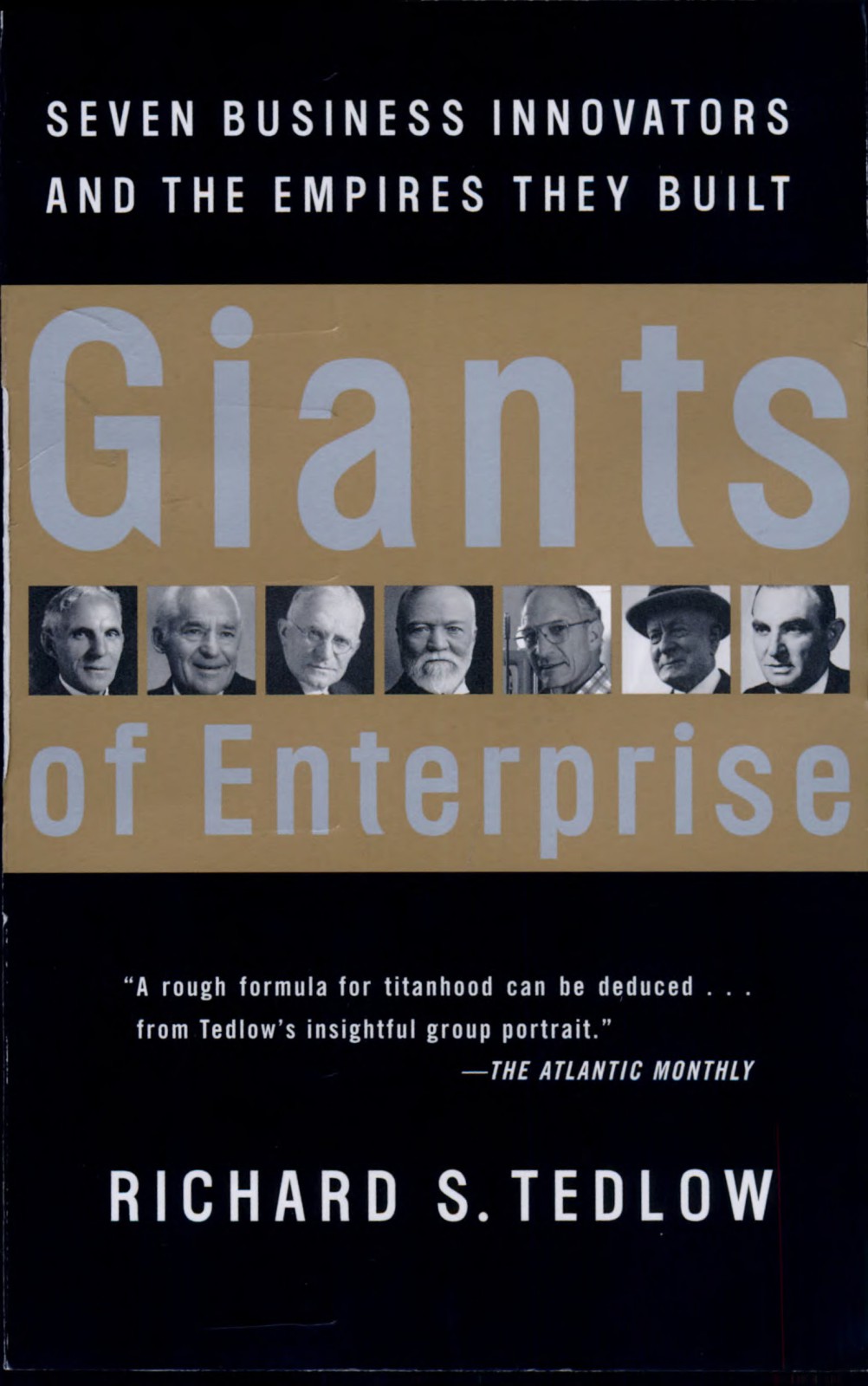 Giants of Enterprise: Seven Business Innovators and the Empires They Built