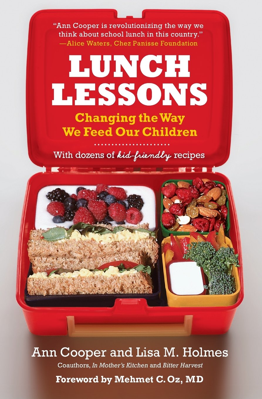 Lunch Lessons: Changing the Way America Feeds Its Child