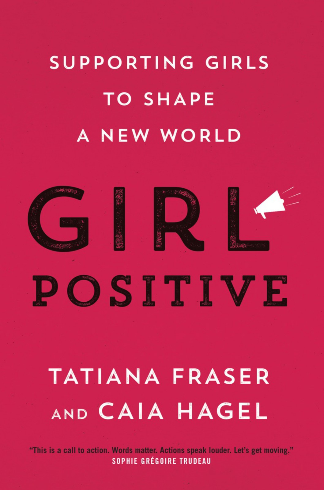 Girl Positive: Supporting Girls to Shape a New World