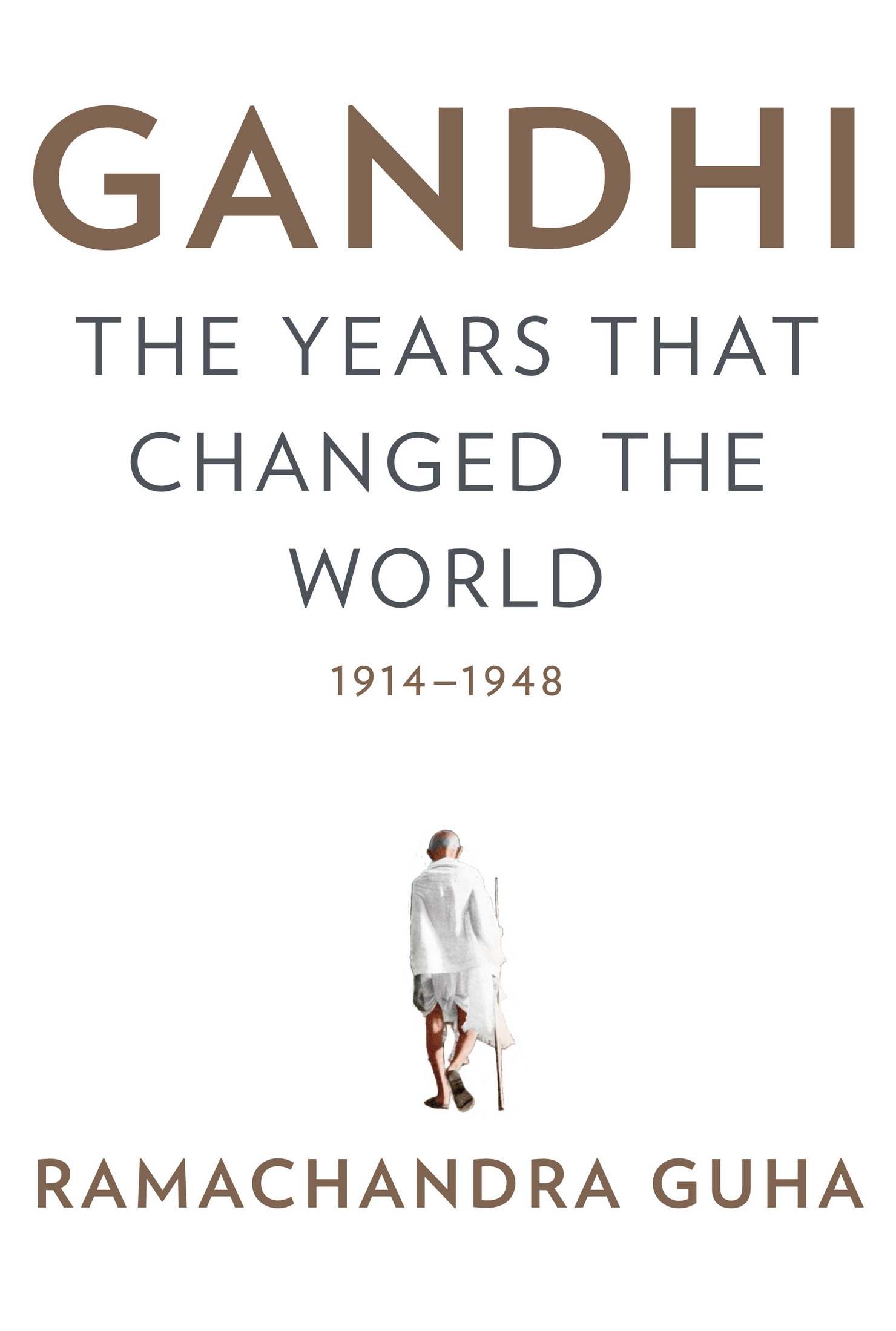 Gandhi: The Years That Changed the World, 1914-1948