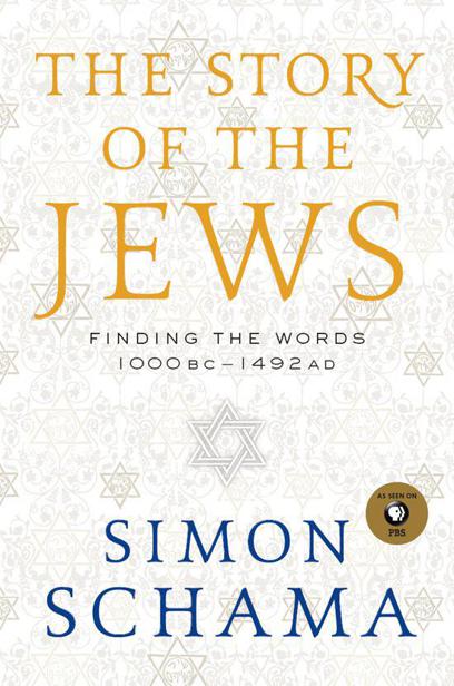 The Story of the Jews Volume One: Finding the Words: 1000-1492
