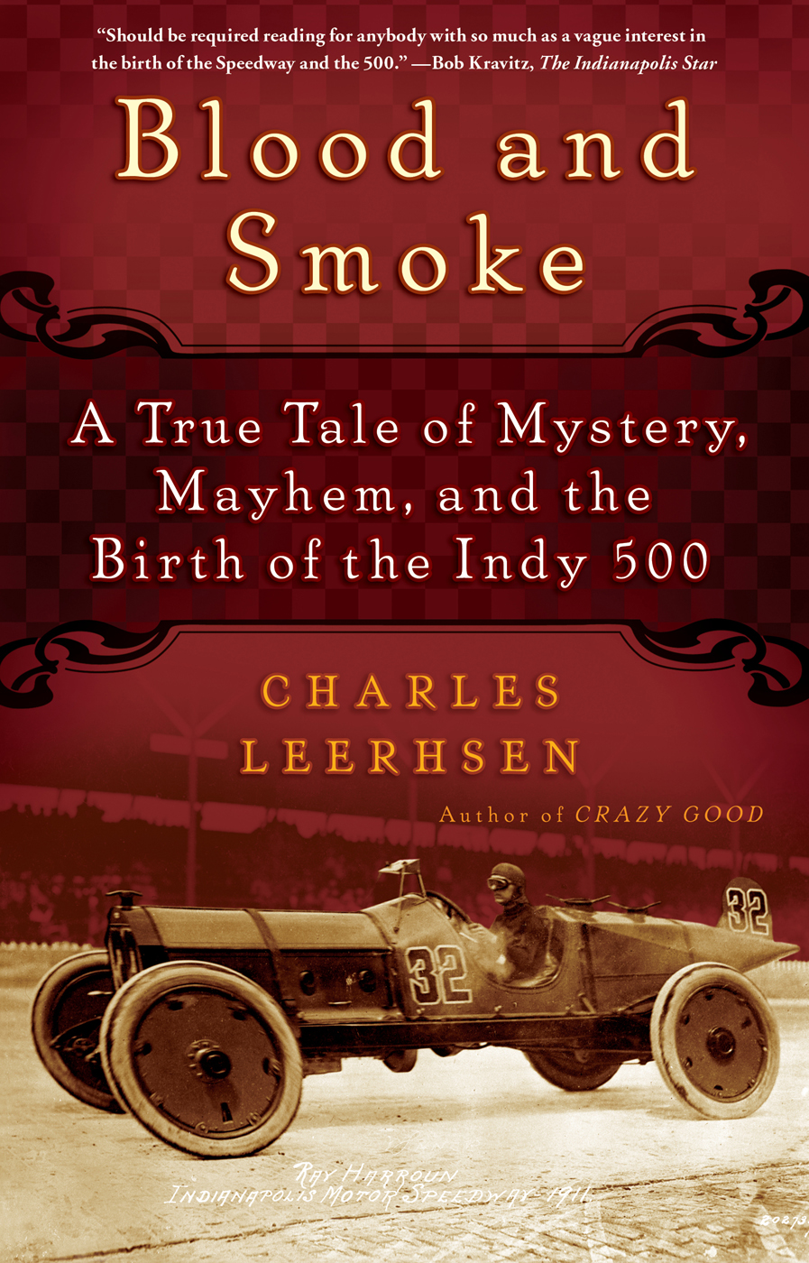 Blood and Smoke: A True Tale of Mystery, Mayhem and the Birth of the Indy 500
