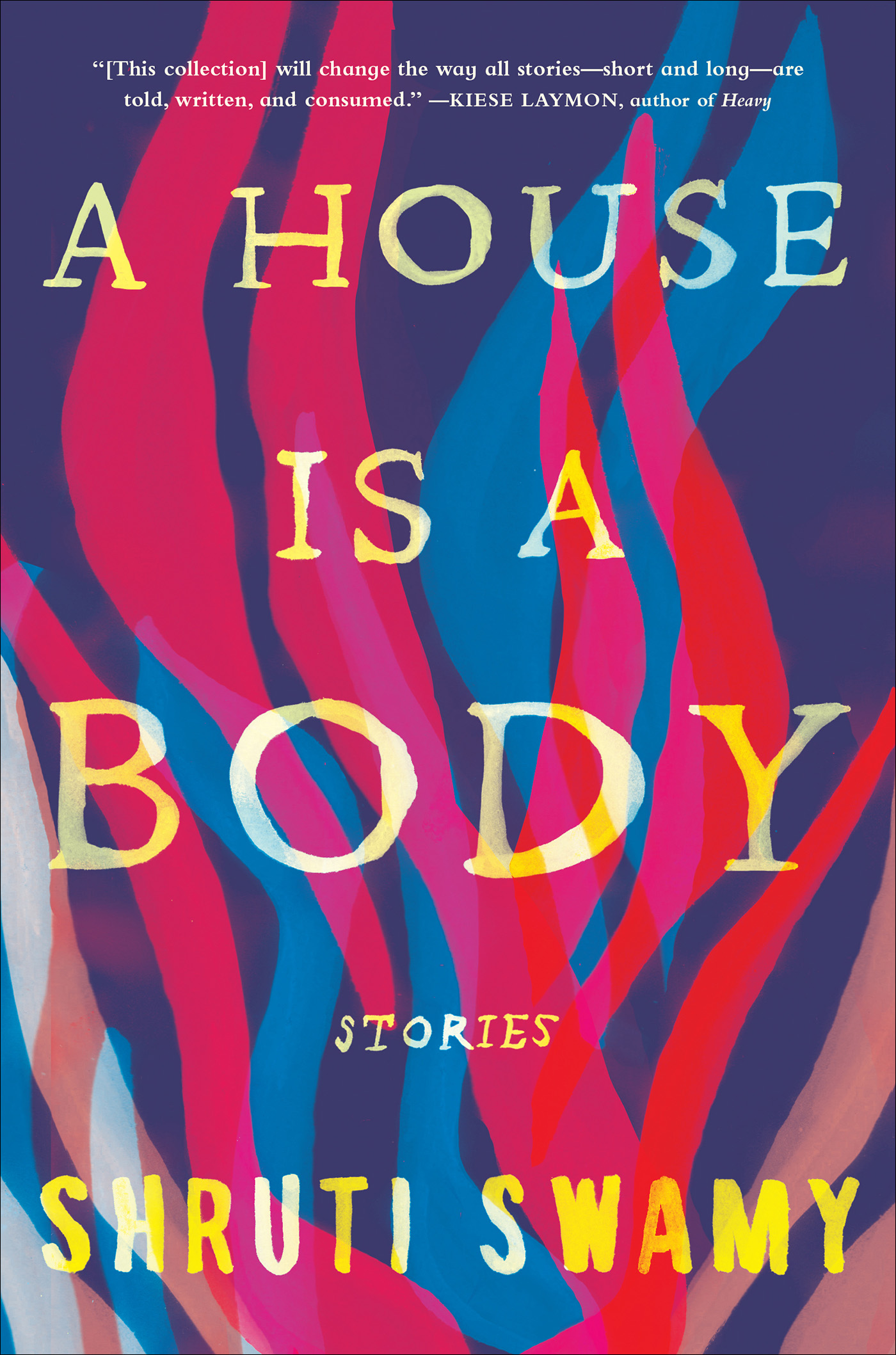 A House Is a Body: Stories