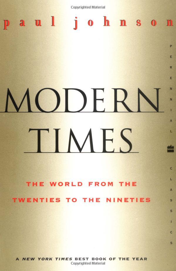 Modern Times Revised Edition: World From the Twenties to the Nineties, The