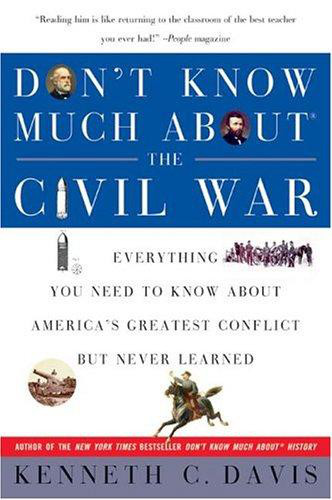 Don't Know Much About the Civil War