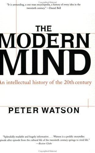 Modern Mind: An Intellectual History of the 20th Century