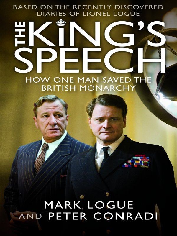 The King's Speech: How One Man Saved the British Monarchy