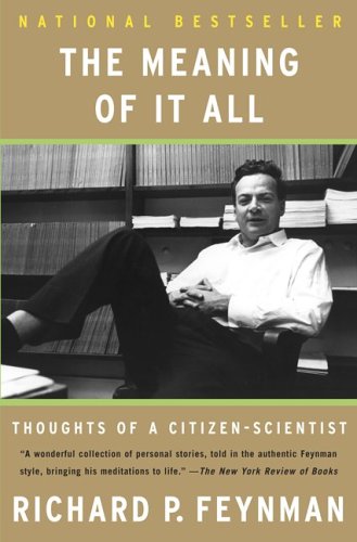 The Meaning of It All: Thoughts of a Citizen Scientist