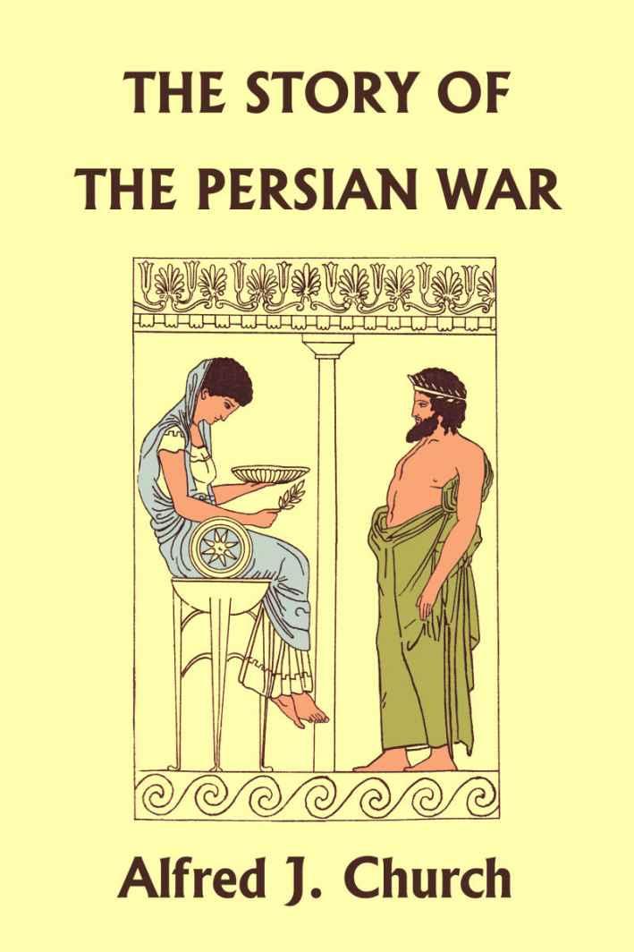 The Story of the Persian War From Herodotus