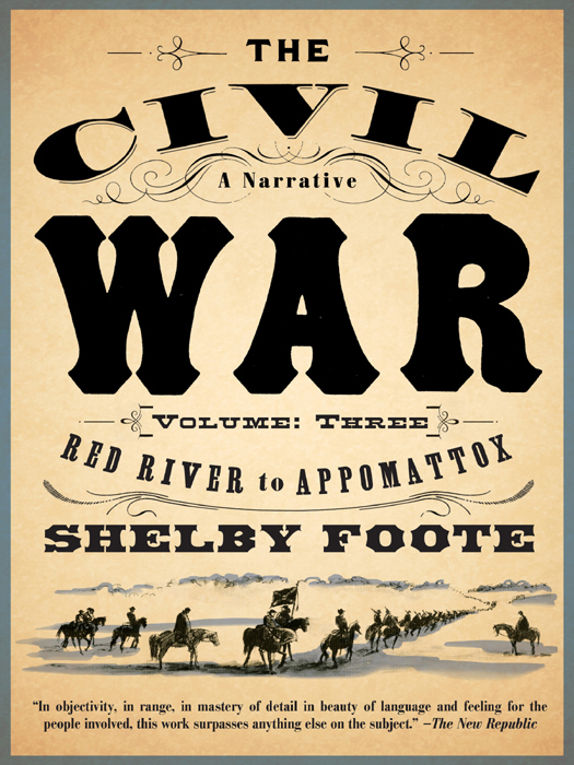 The Civil War: A Narrative Vol. III: Red River to Appomattox
