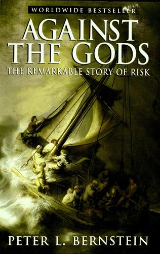Against the Gods: The Remarkable Story of Risk