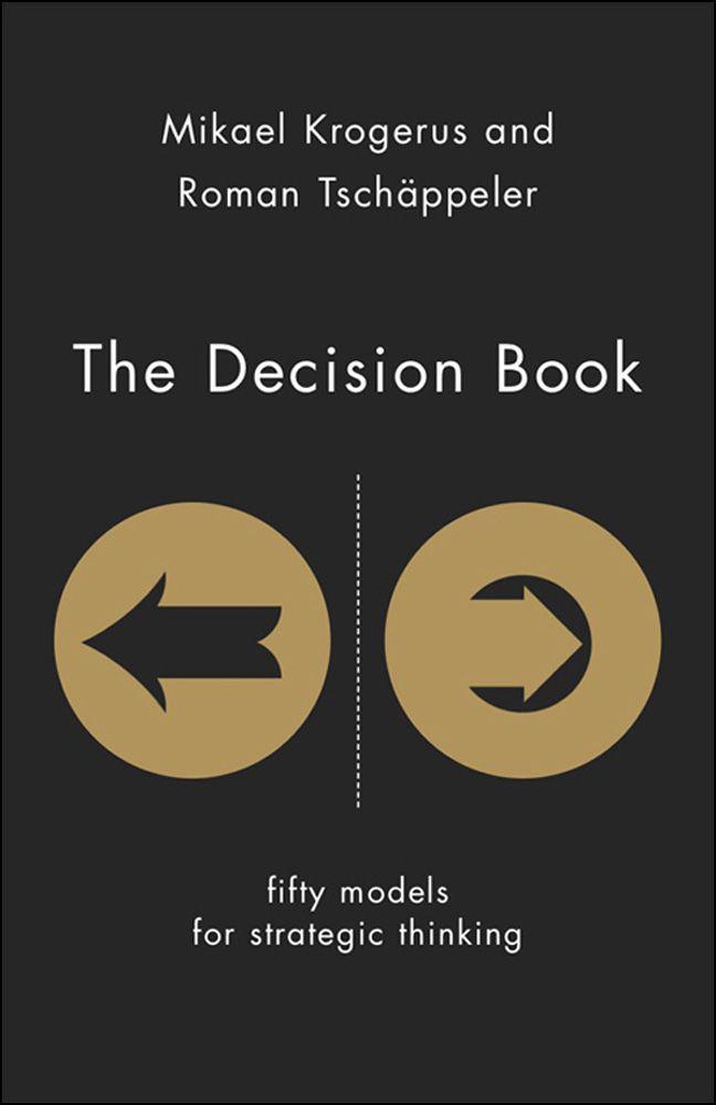 The Decision Book: 50 Models for Strategic Thinking