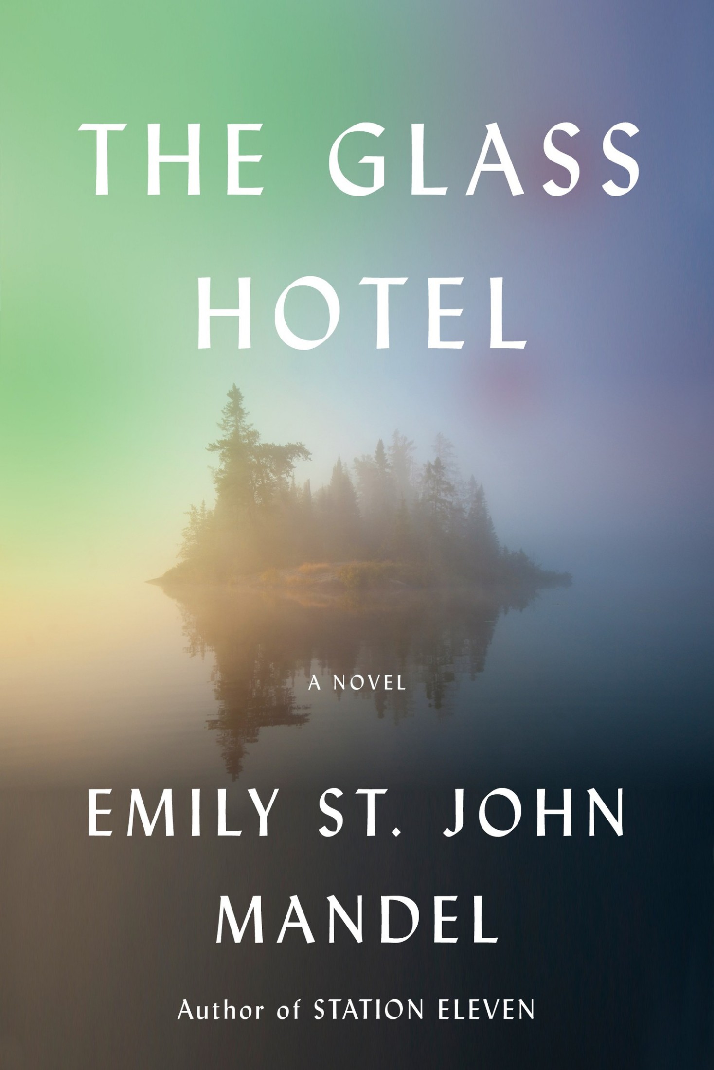 The Glass Hotel: A Novel
