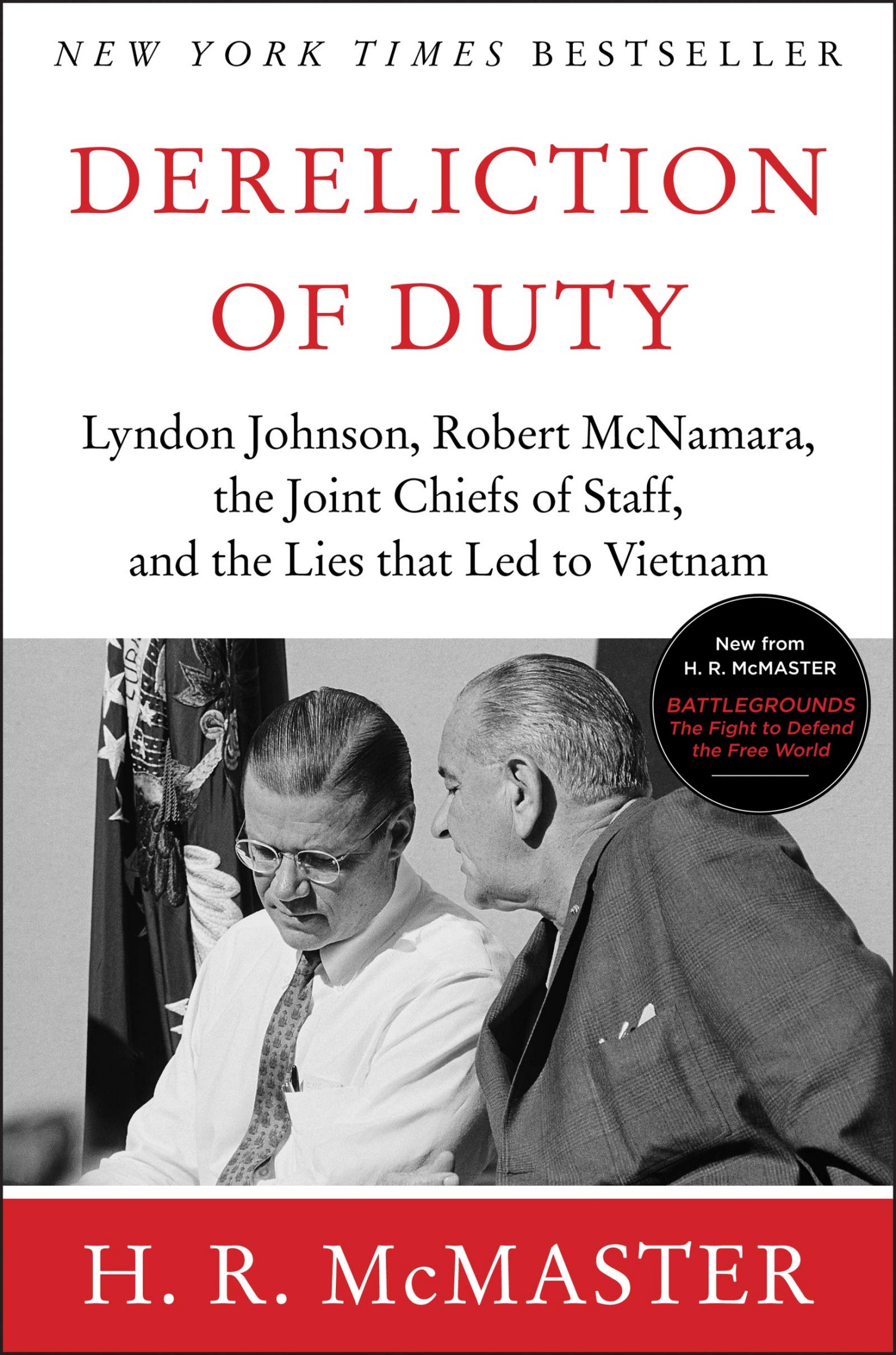Dereliction of Duty: Johnson, McNamara, the Joint Chiefs of Staff