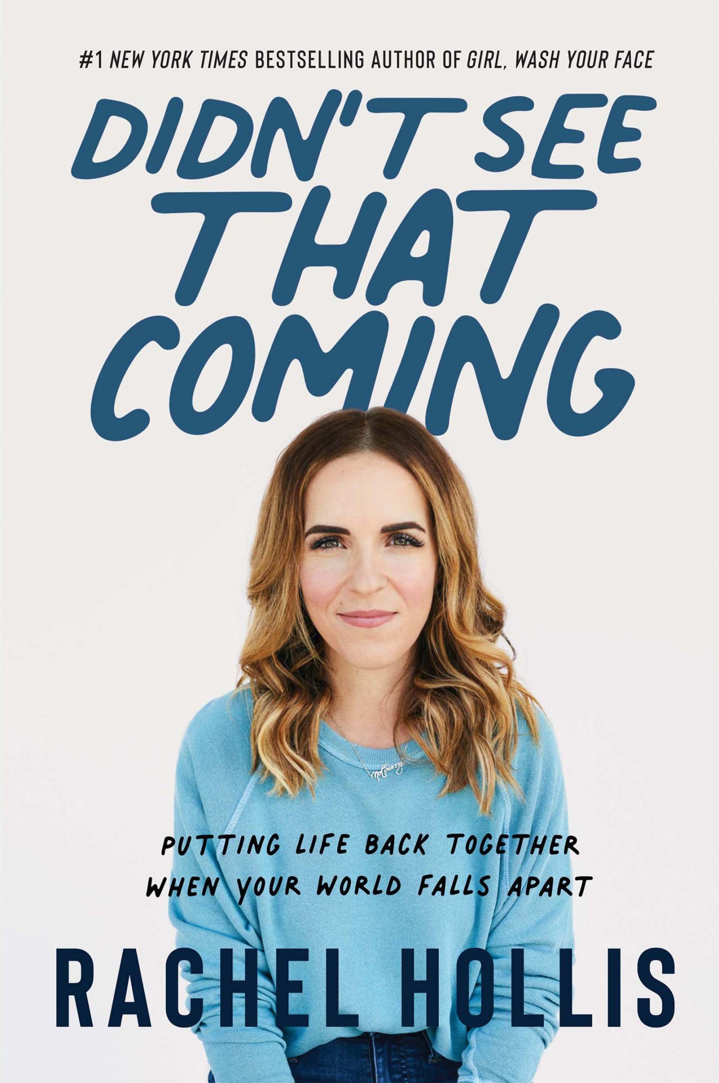 Didn't See That Coming: Putting Life Back Together When Your World Falls Apart