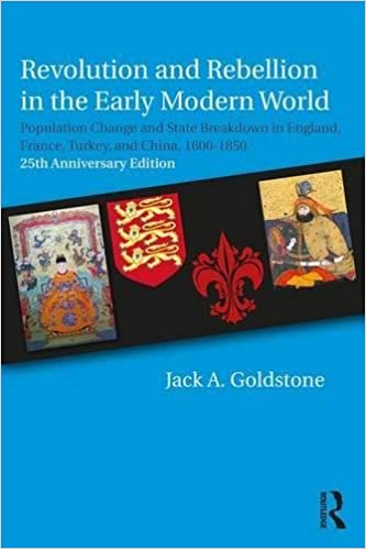 Revolution and Rebellion in the Early Modern World: Population Change and State Breakdown in England, France, Turkey, and China,1600-1850