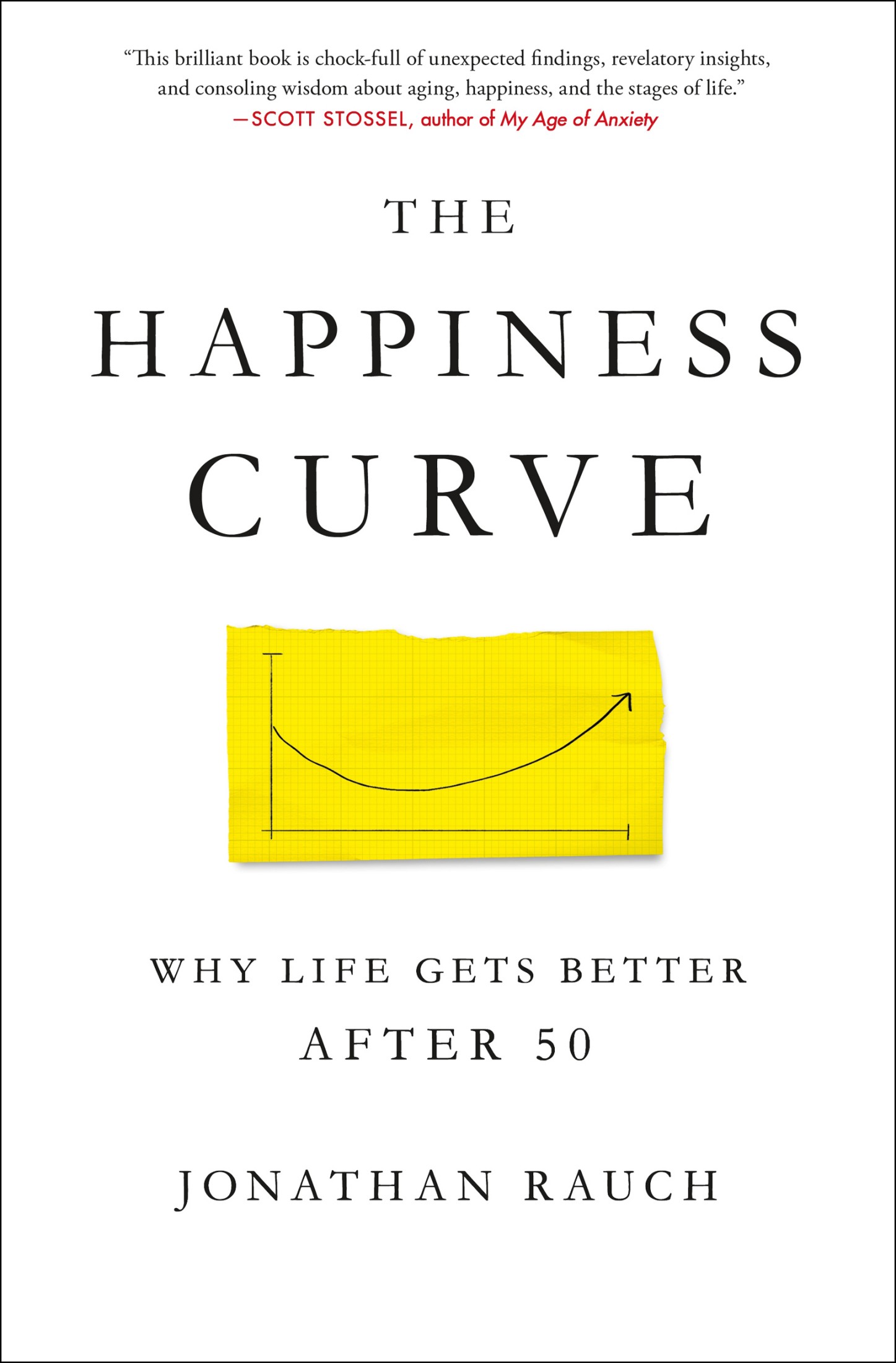 The Happiness Curve: Why Life Gets Better After 50
