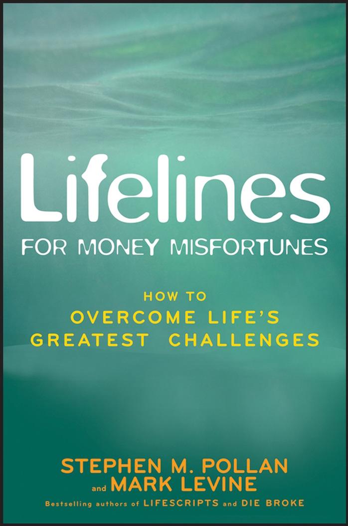 Lifelines for Money Misfortunes: How to Overcome Life's Greatest Challenges