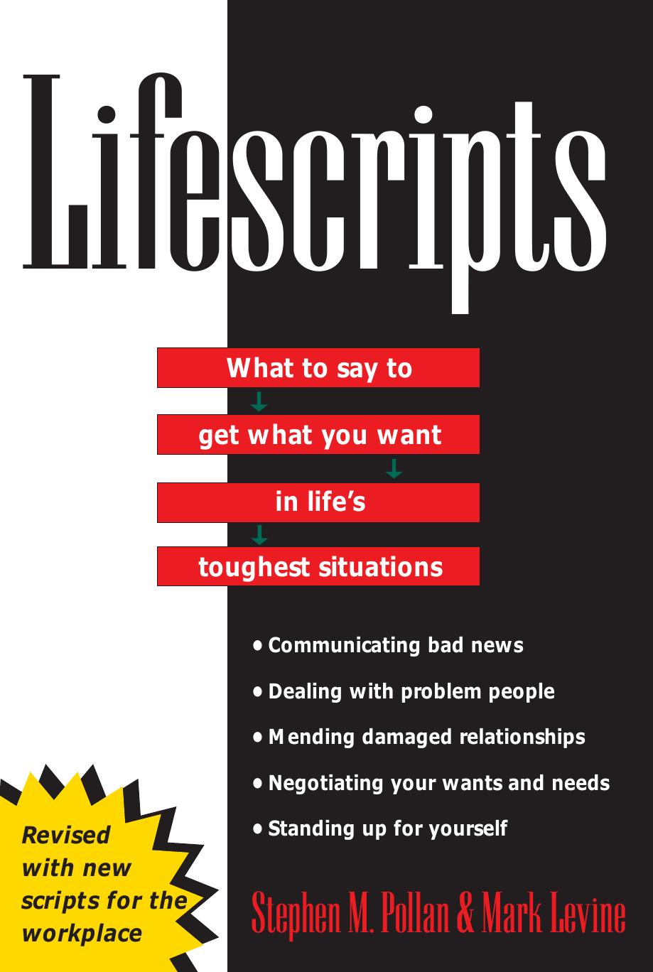 Lifescripts: What to Say to Get What You Want in Life's Toughest Situations