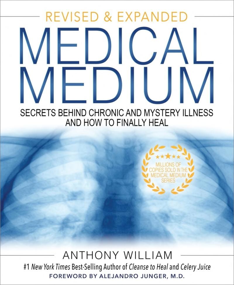 Medical Medium: Secrets Behind Chronic and Mystery Illness and How to Finally Heal