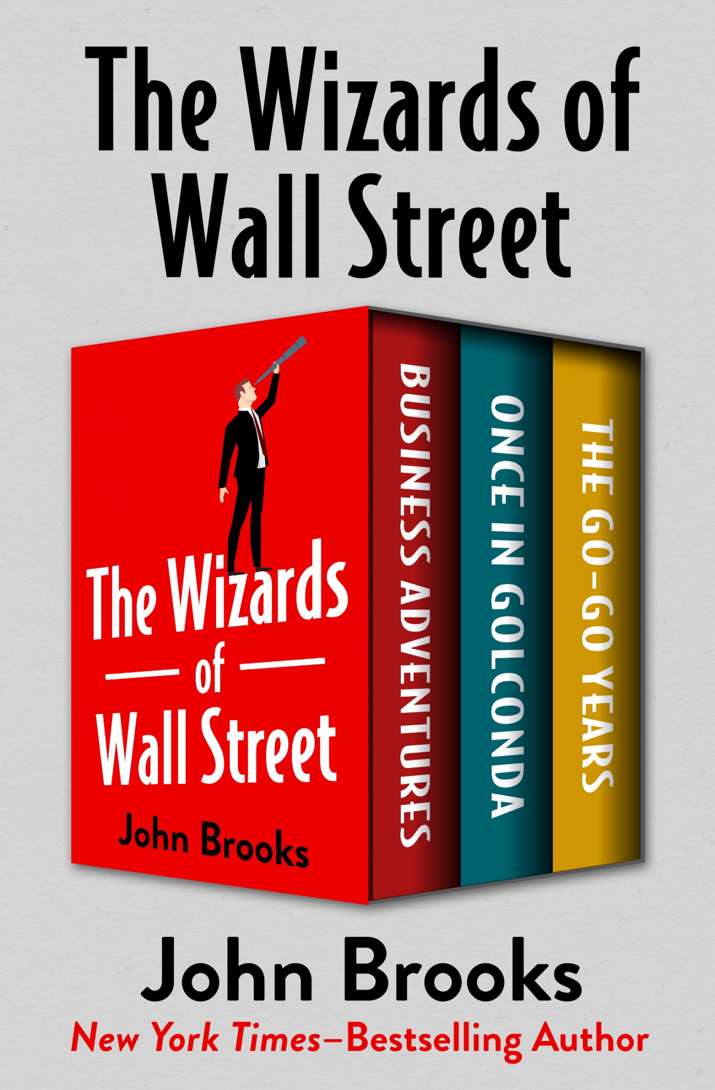 The Wizards of Wall Street: Business Adventures, Once in Golconda, and the Go-Go Years