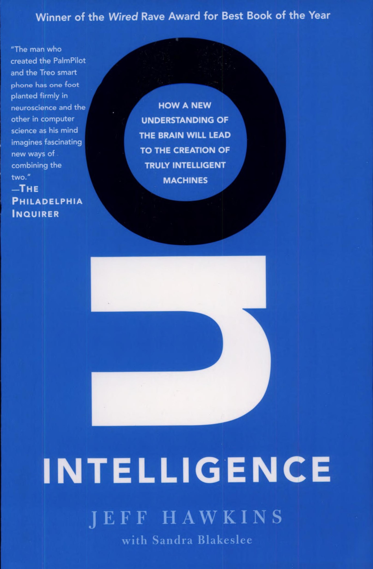 On Intelligence: How a New Understanding of the Brain Will Lead to the Creation of Truly Intelligent Machines