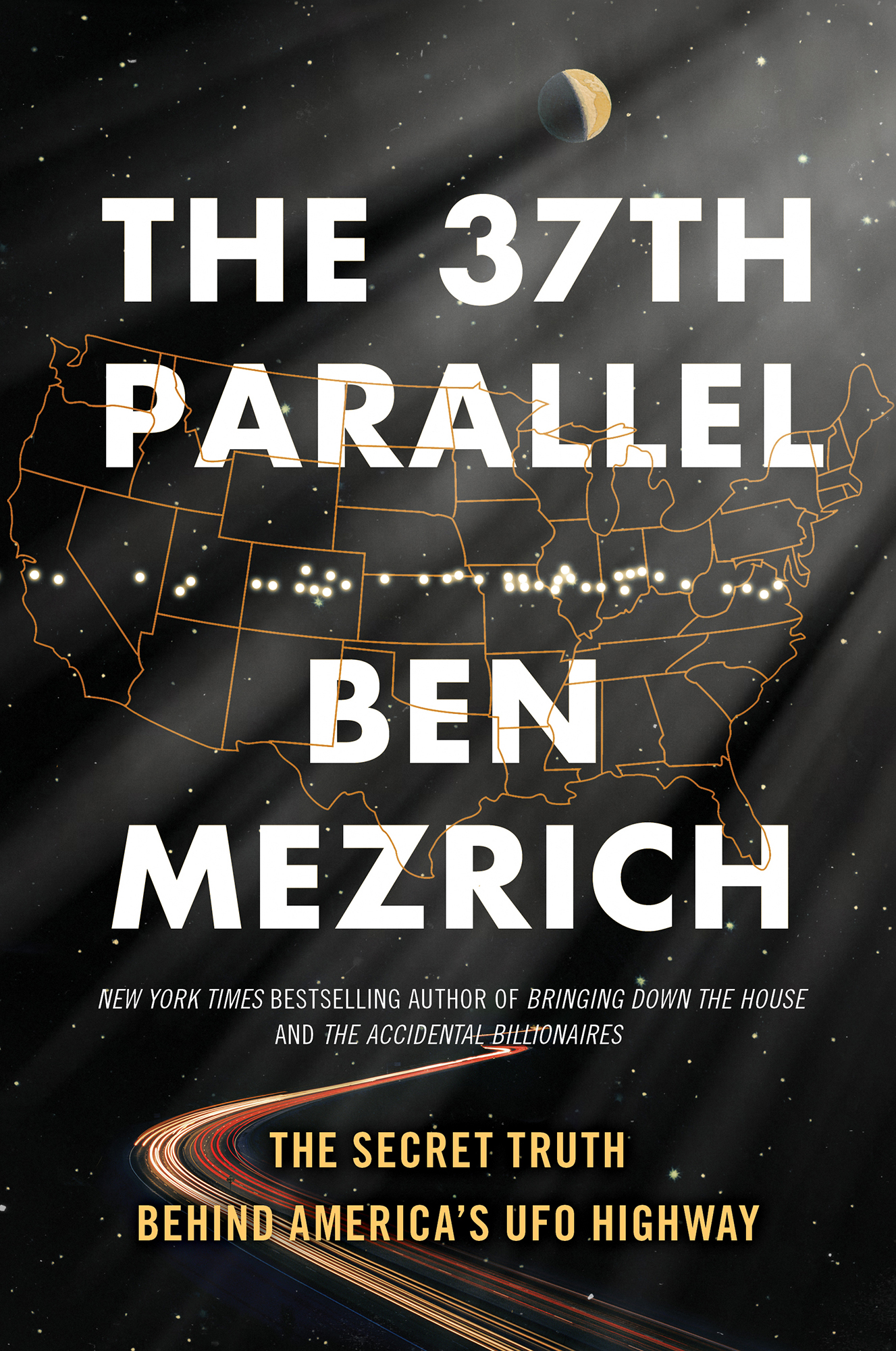 The 37th Parallel: The Secret Truth Behind America's UFO Highway