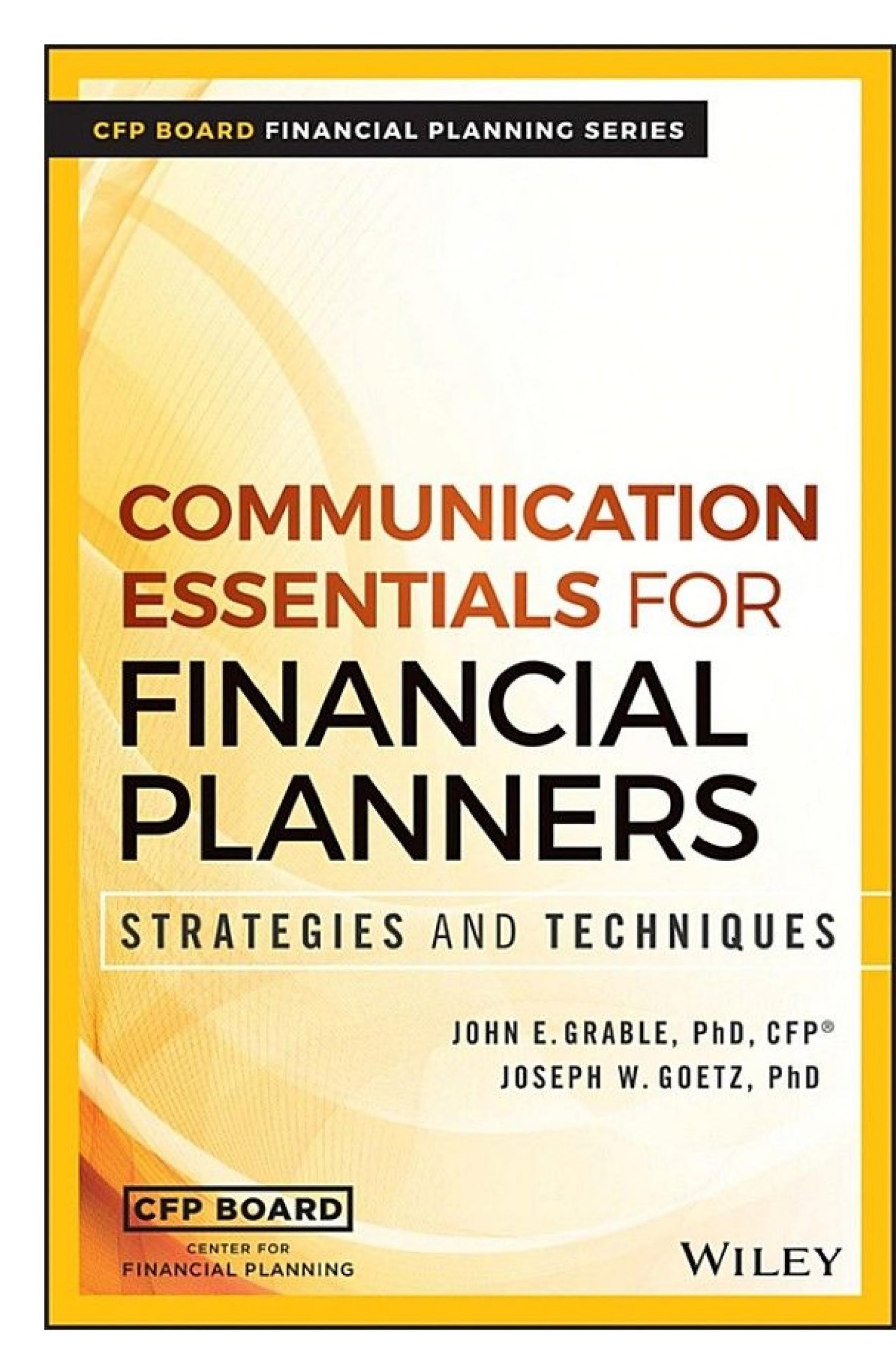 Communication Essentials for Financial Planners: Strategies and Techniques