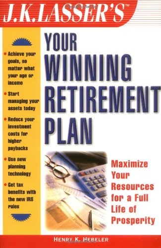 Your Winning Retirement Plan (J.K. Lasser Guide Series)